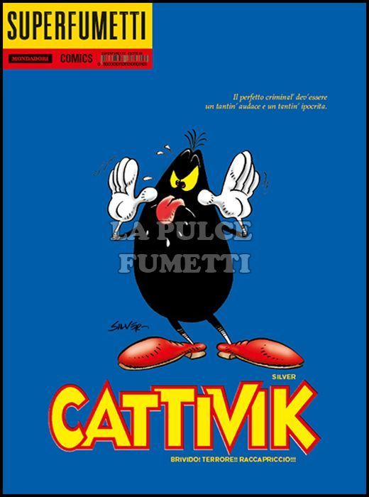 SUPERFUMETTI #    15 - CATTIVIK: BRIVIDO! TERRORE!! RACCAPRICCIO!!!